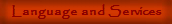 Language and Services
